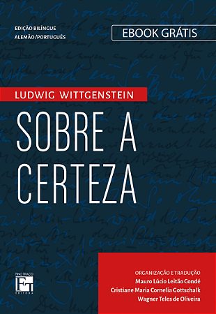 “Sobre a certeza”: Ludwig Wittgenstein - Edição bilíngue alemão/português