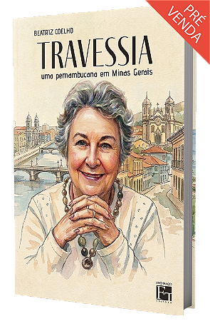 Travessia: uma pernambucana em Minas Gerais