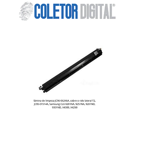 Lâmina de Limpeza JC96-06246A / JC95-01514A Samsung CLX 9201 9251 9301 X4300 X4250