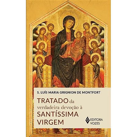 Livro O Tratado da verdadeira devoção à Santíssima Virgem