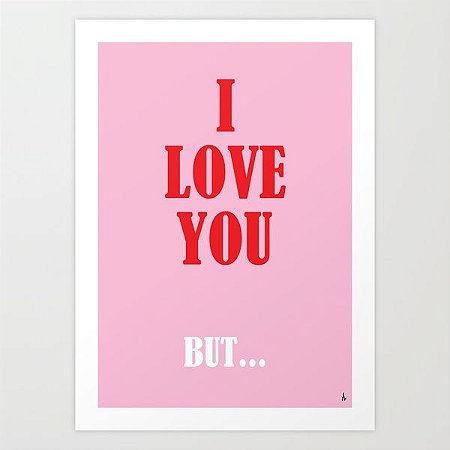 I Love You, But...