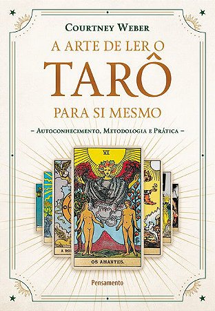A arte de ler o Taro para si mesmo