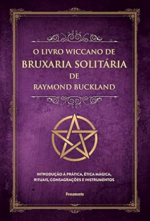 O Livro Wiccano de Bruxaria Solitária