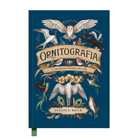 Livro: Ornitografia - A Linguagem Secreta das Aves