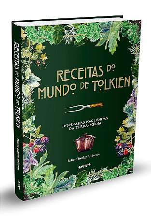 Livro: Receitas do Mundo de Tolkien - Inspiradas nas Lendas da Terra-Média