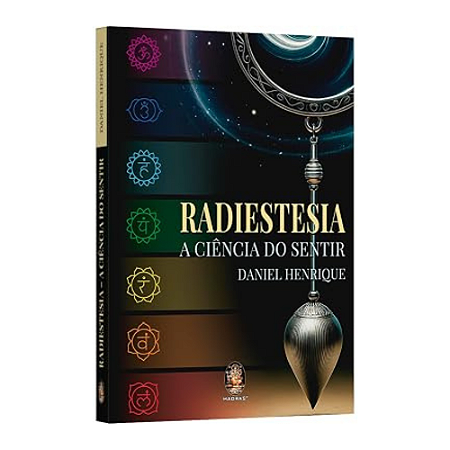 Radiestesia - A Ciência do Sentir