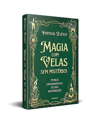 Magia Com Velas Sem Mistérios