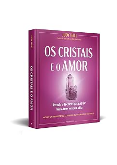 Os Cristais e O Amor
