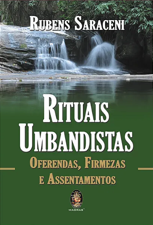 Rituais Umbandistas - Oferendas, Firmezas e Assentamentos