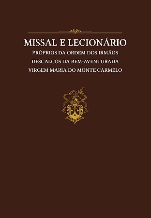 Missal e Lecionário próprios do Carmelo Descalço