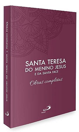 Obras Completas Santa Teresa do Menino Jesus