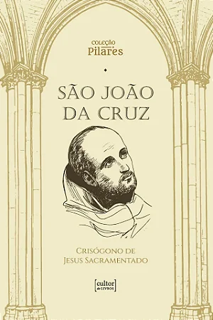 São João da Cruz - Crisógono de Jesus Sacramentado