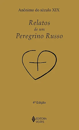 Relatos de um peregrino russo - Autor anônimo