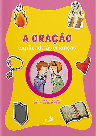 A Oração Explicada às Crianças