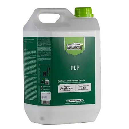 PLP 5L - PROTEÇÃO E LIMPEZA DE PAINÉIS- NOBRECAR