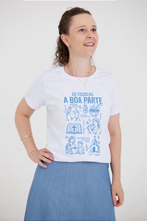 Camiseta EU ESCOLHO A BOA PARTE - Adulta (Feminina)