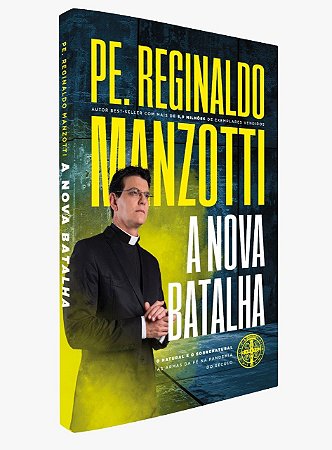Livro A Nova Batalha -  Padre Reginaldo Manzotti