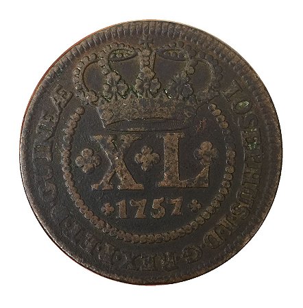 Moeda Antiga do Brasil XL Réis 1757 - Coroa sem pedículos