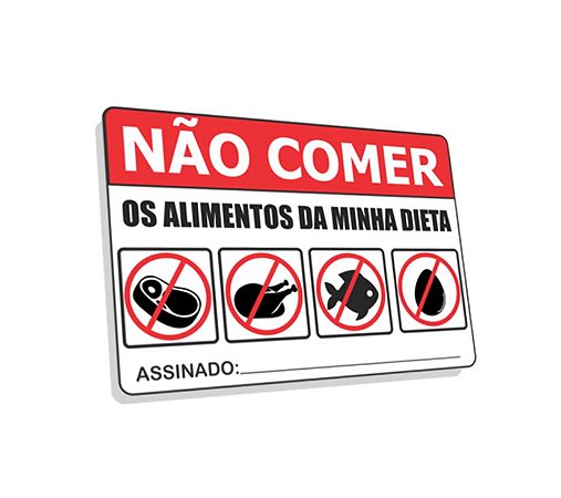 Placa de geladeira NÃO COMER