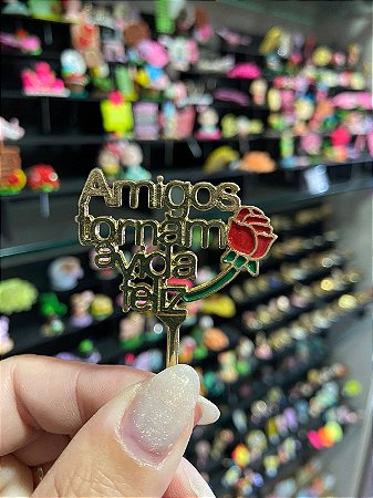 ENFEITE DE CHIMARRÃO METAL AMIGOS TORNAM A VIDA FELIZ