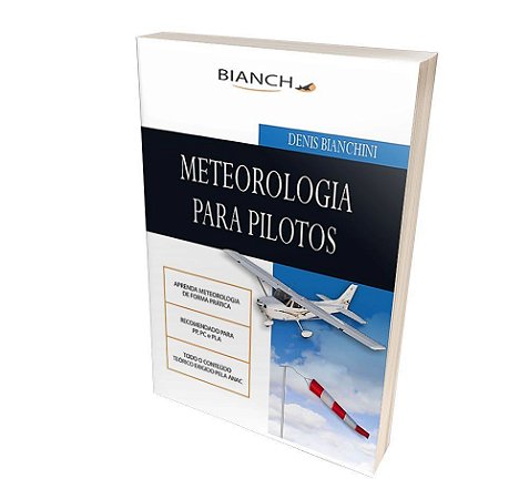 Meteorologia para Pilotos - PP e PC - Denis Bianchini