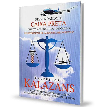 Desvendando a Caixa Preta - Kalazans