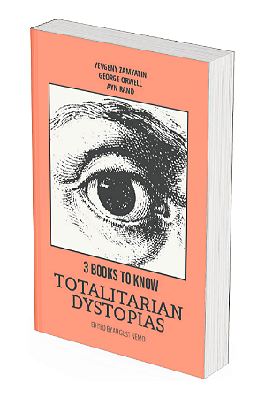 3 Books To Know - Totalitarian Dystopias
