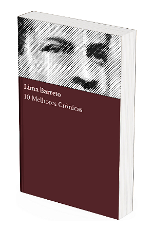 10 melhores crônicas - Lima Barreto