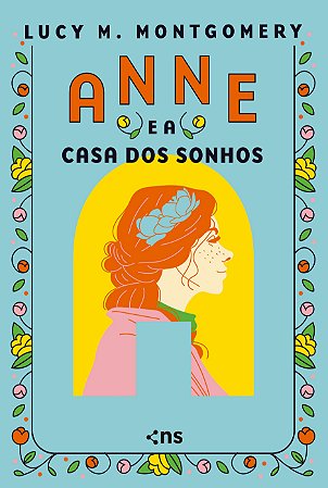 Anne e a Casa dos Sonhos - Edição de Luxo (Capa dura + Fitilho)