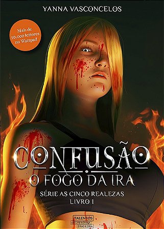 Confusão: o fogo da Ira