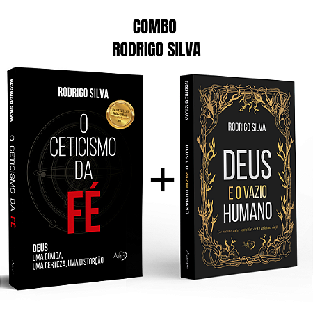 COMBO RODRIGO SILVA - DEUS E O VAZIO HUMANO + O CETICISMO DA FÉ