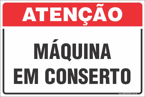 Placa de atenção máquina em conserto