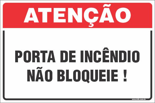 Placa de atenção porta de incêndio não bloqueie!