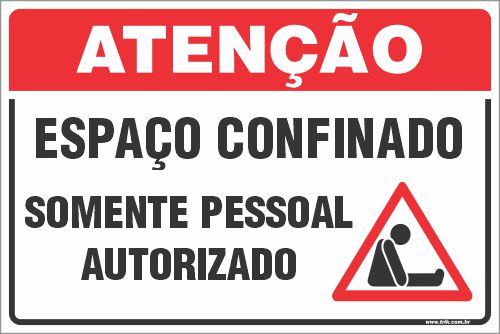 Placa de atenção espaço confinado somente pessoal autorizado