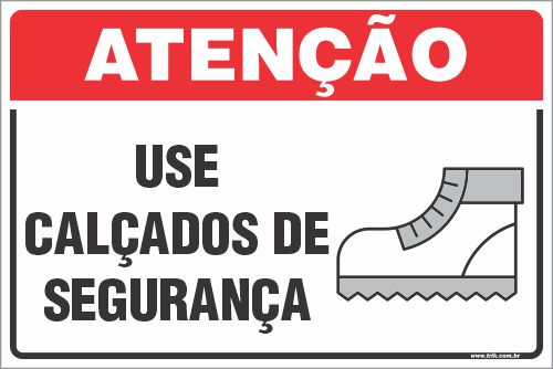 Placa de atenção use calçados de segurança
