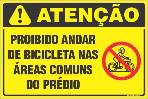 Placa de condomínio proibido andar  de bicicleta nas  áreas comuns  do prédio