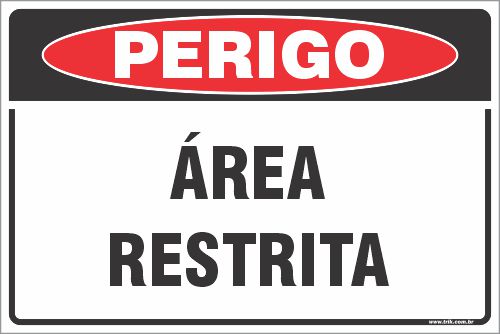 Placa de perigo área restrita