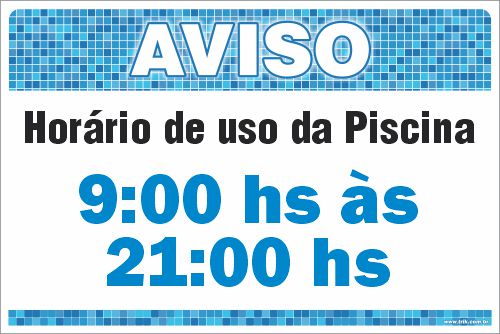 Placa de Aviso de Piscina horário de uso da piscina 9:00 hs às  21:00 hs