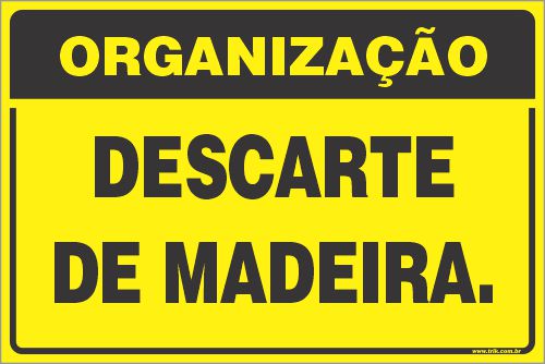 Placa de organização descarte  de madeira.