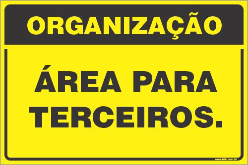 Placa de organização área para terceiros.