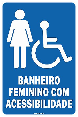 Placa de acessibilidade banheiro feminino com acessibilidade
