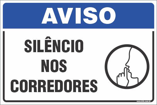 Placa de aviso silêncio nos corredores