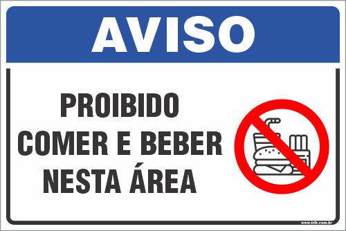 Placa de aviso proibido comer e beber nesta área