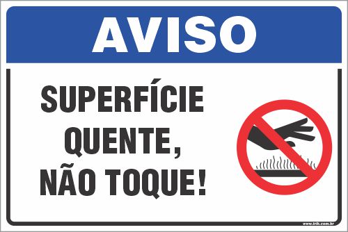 Placa de aviso superfície quente não toque
