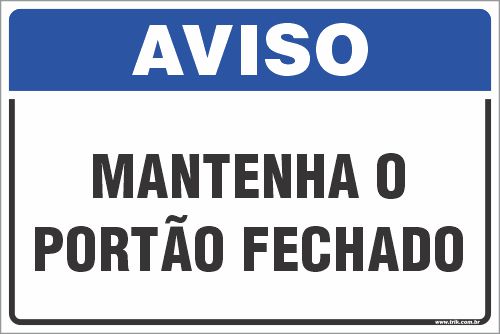 Placa de aviso mantenha o  portão fechado