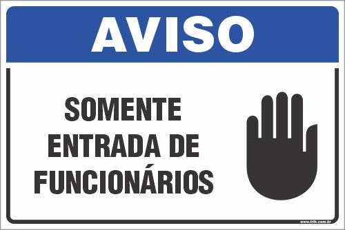 Placa de aviso área restrita