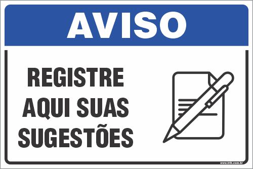 Placa de aviso registre aqui suas sugestões