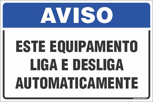Placa de aviso este equipamento liga e desliga automaticamente
