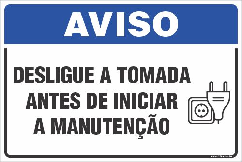 Placa de aviso desligue a tomada antes de iniciar a manutenção