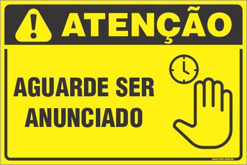 Placa de condomínio aguarde ser anunciado